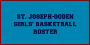 St. Joseph Ogden Girls Basketball Roster
