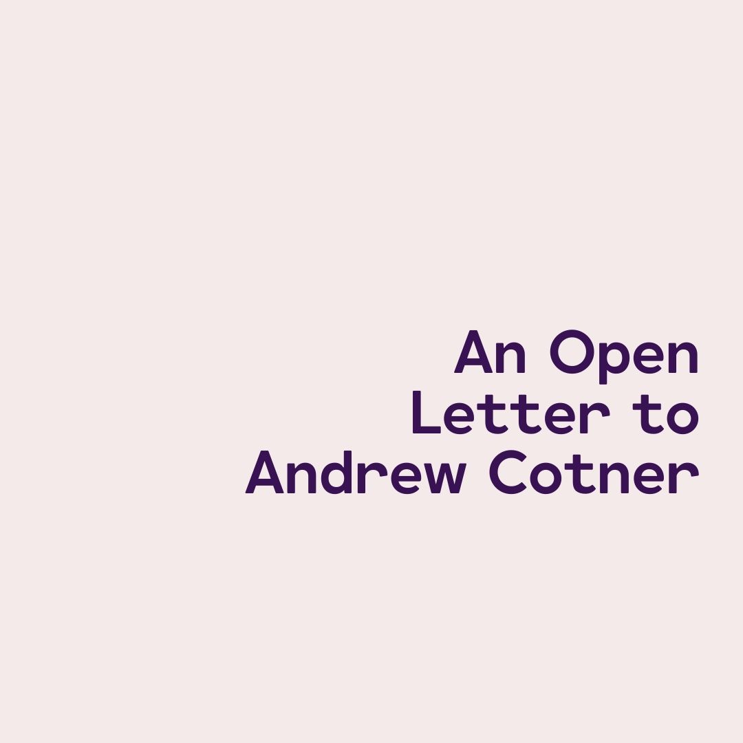 commentary-an-open-letter-to-andrew-cotner